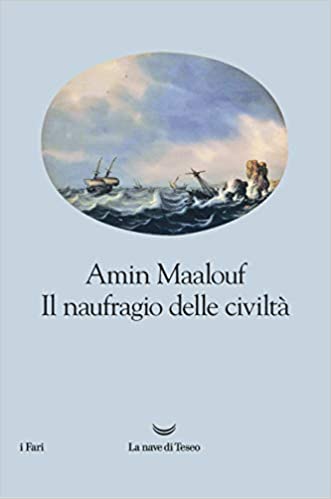 il naufragio delle civiltà