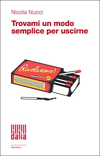 trovami un modo semplice per uscirne