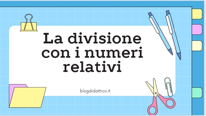 La divisione con i numeri relativi 