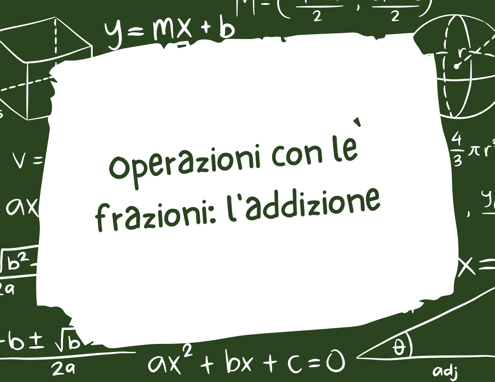 Operazioni con le frazioni: l'addizione - Blog didattico