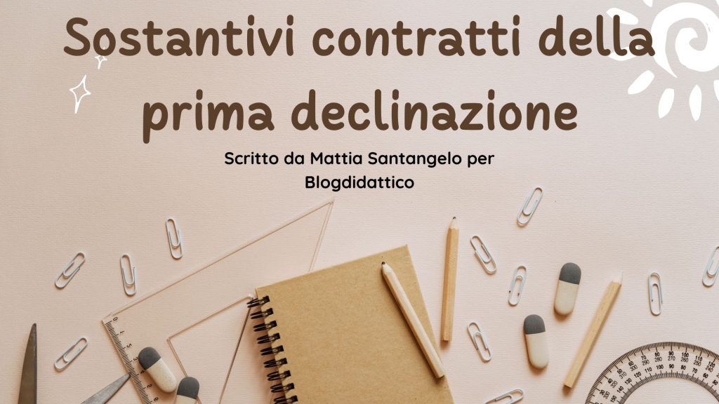 Sostantivi contratti della prima declinazione