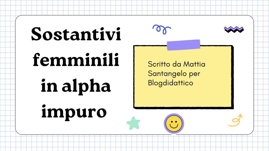 Sostantivi femminili in alpha impuro