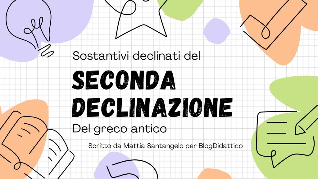Declinazione dei sostantivi maschili e femminili della seconda declinazione del greco antico