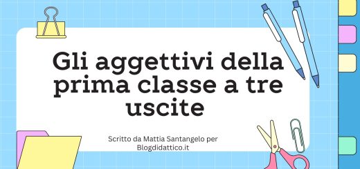 Gli aggettivi della prima classe a tre uscite