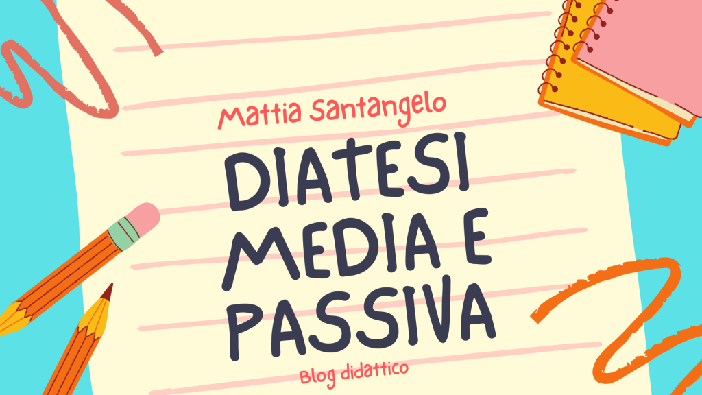 Diatesi media e diatesi passiva